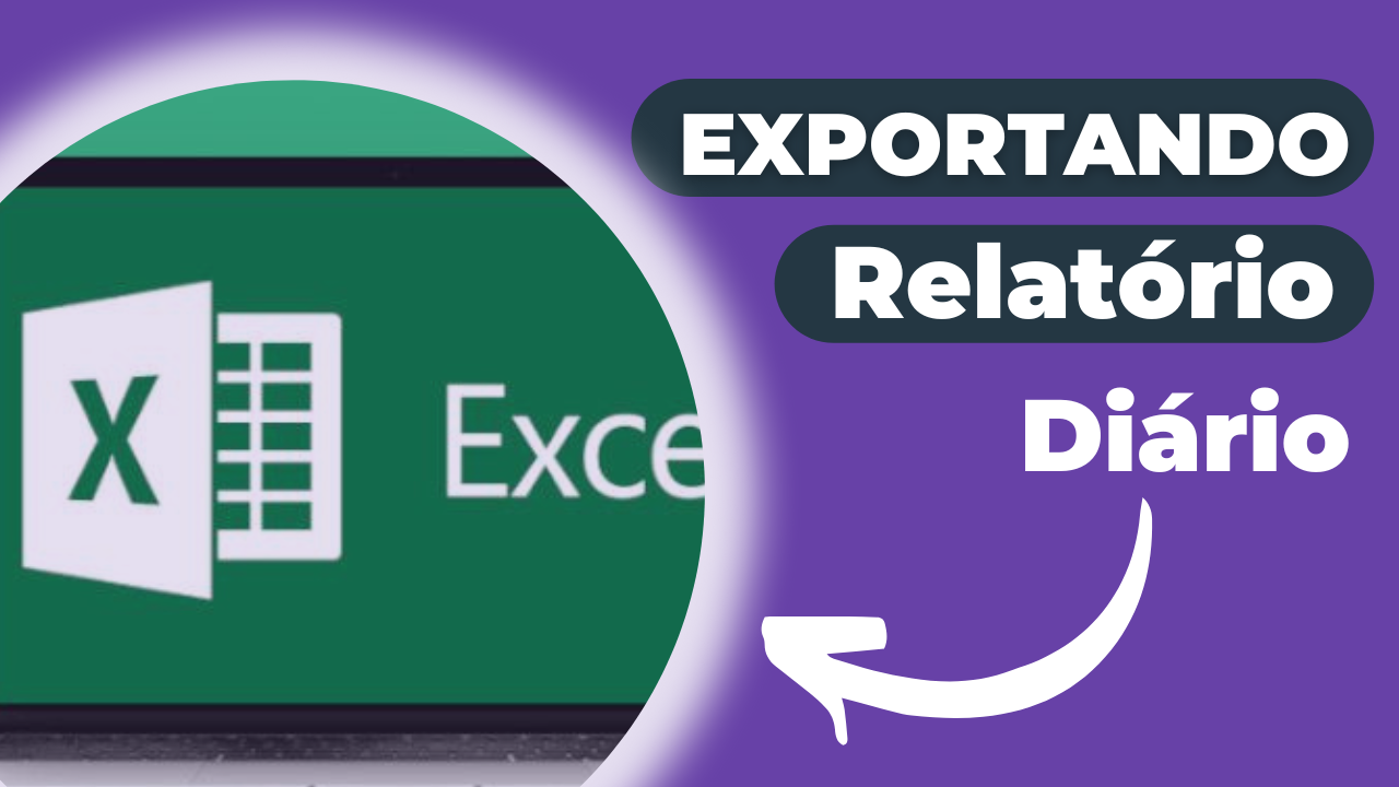 Exportando relatórios diários em excel